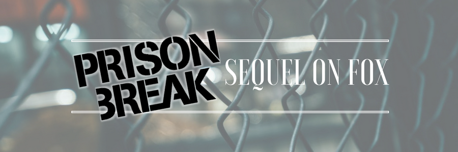 Prison Break Sequel on FOX