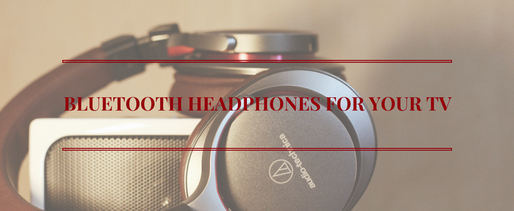 Bluetooth Headphones for your Entertainment Center | Planet DISH